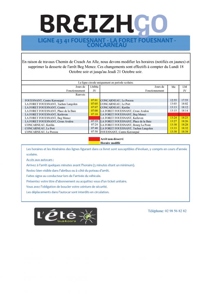 La Mairie de la Forêt-Fouesnant réalise des travaux Chemin de Creach An Alle. Nous modifions les horaires de votre ligne et supprimons la desserte de l'arrêt Beg Ménez.